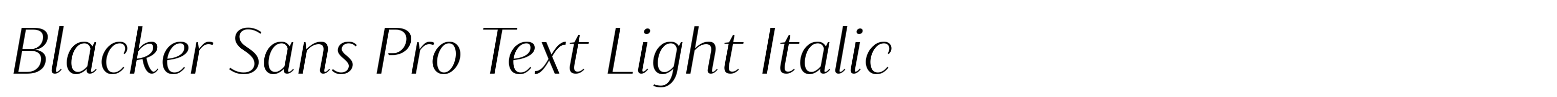 Blacker Sans Pro Text Light Italic